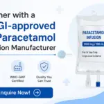 Partner with a DCGI-approved IV Paracetamol Infusion Manufacturer – Enquire Now! Partner with a DCGI-approved IV Paracetamol Infusion Manufacturer offering WHO-GMP certified injectables, third party manufacturing, and PCD pharma franchise services in India.