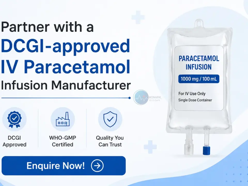 Partner with a DCGI-approved IV Paracetamol Infusion Manufacturer offering WHO-GMP certified injectables, third party manufacturing, and PCD pharma franchise services in India.